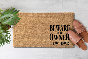 Beware of owner, The Dog (1)