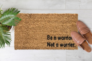 Be A Warrior Not A Worrier (1)